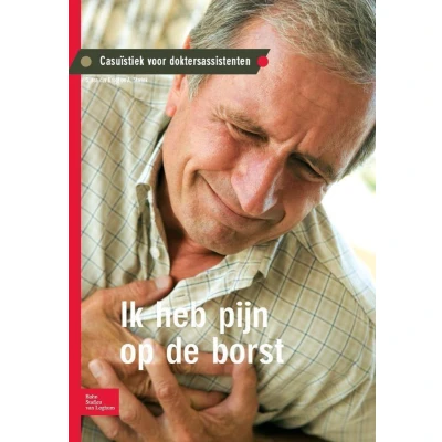 Afbeelding van Casuïstiek voor doktersassistenten Ik heb pijn op de borst