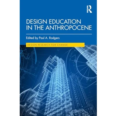 Afbeelding van Design Research for Change Education in the Anthropocene