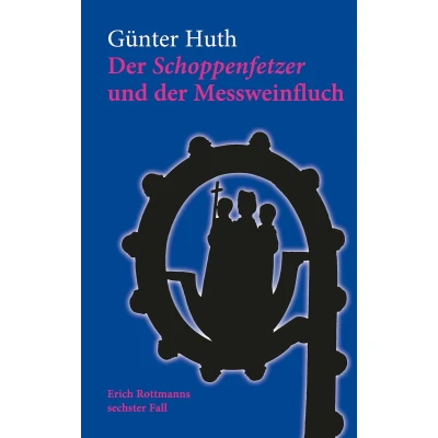 Afbeelding van der Schoppenfetzer und Messweinfluch