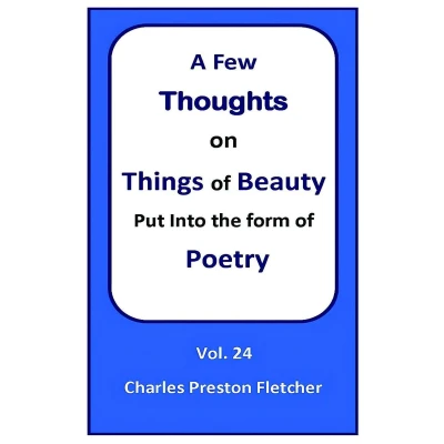 Afbeelding van A Few Thoughts on Things of Beauty Put into the Form Poetry