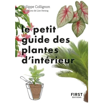 Image de Le Petit Guide jardin des plantes d&#039;intérieur