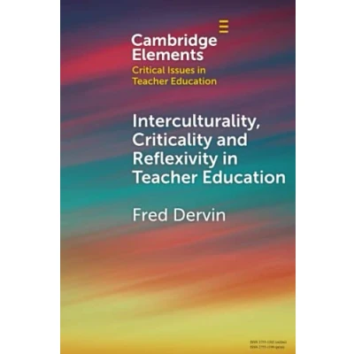 Afbeelding van Elements in Critical Issues Teacher Education Interculturality, Criticality and Reflexivity