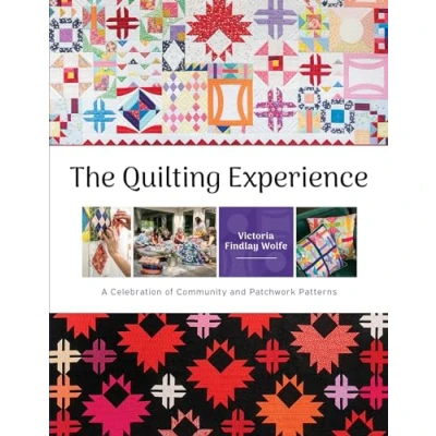 Afbeelding van The Quilting Experience: A Celebration of Community and Patchwork Patterns