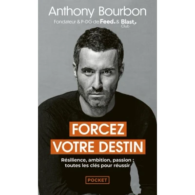 Image de Forcez votre destin Résilience, ambition, passion : toutes les clés pour réussir