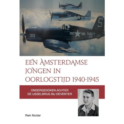 Afbeelding van Een Amsterdamse jongen in oorlogstijd 1940 1945