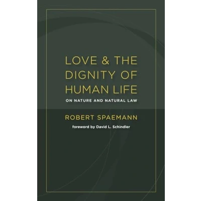 Afbeelding van Love and the Dignity of Human Life