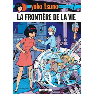 Afbeelding van Yoko Tsuno 7/LA Frontiere De LA Vie