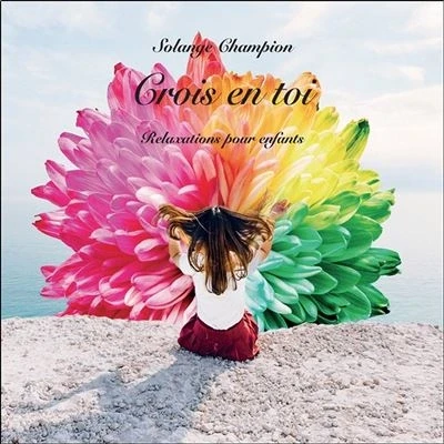 Image de Crois en toi Relaxations pour enfants CD