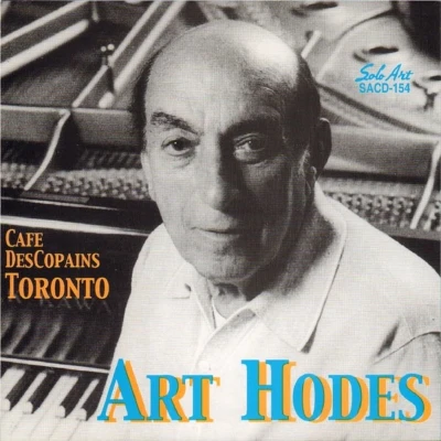 Afbeelding van Art Hodes Cafe Descopains, Toronto (CD)
