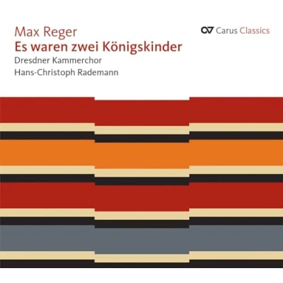 Afbeelding van Dresdner Kammerchor, Hans Christoph Rademann Max Reger: Es Waren Zwei Konigskinder (CD)