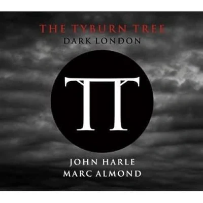 Afbeelding van John Harle &amp; Marc Almond Tyburn Tree