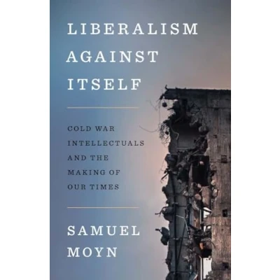 Afbeelding van Liberalism against Itself