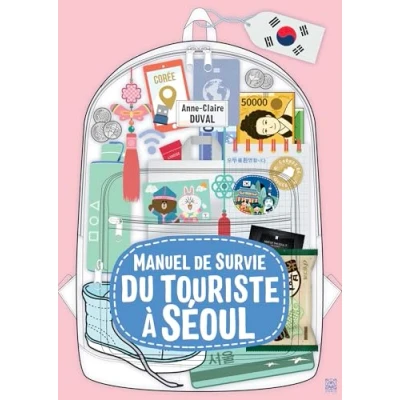 Afbeelding van GUIDE DE SURVIE DU TOURISTE A SEOUL