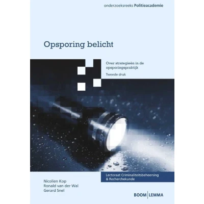 Afbeelding van Onderzoeksreeks Politieacademie Opsporing belicht