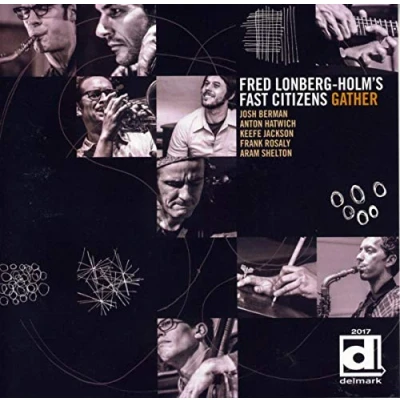 Afbeelding van Fred Lonberg Holm&#039;s Fast Citizens Gather (CD)