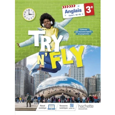 Image de Try n&#039; Fly Anglais 3e Livre élève