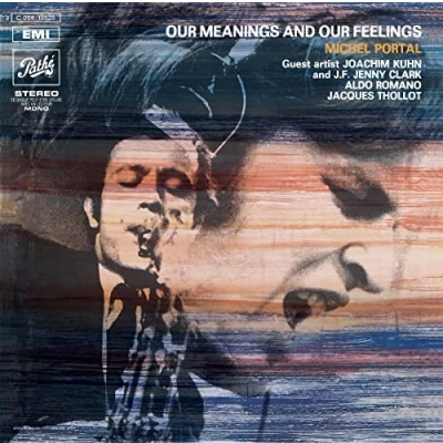 Afbeelding van Michel Portal Our Meanings And Feelings (LP)