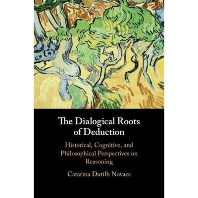 Afbeelding van The Dialogical Roots of Deduction