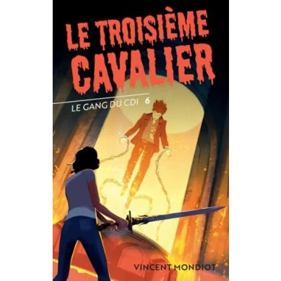 Afbeelding van LE GANG DU CDI,6:LE TROISIEME CAVALIER