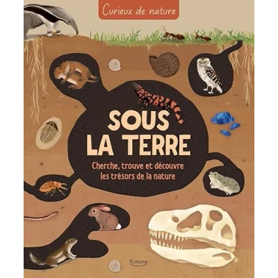 Afbeelding van CURIEUX DE NATURE SOUS LA TERRE