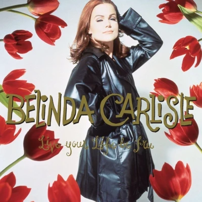 Afbeelding van Belinda Carlisle Live Your..