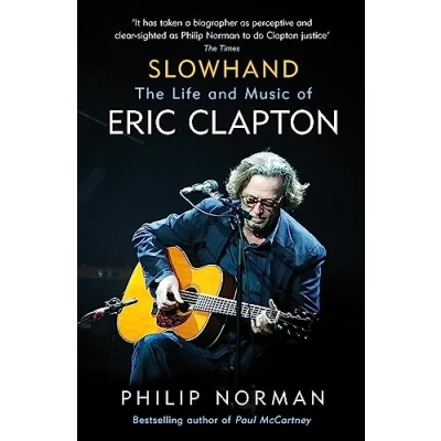 Afbeelding van Slowhand The Life and Music of Eric Clapton