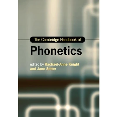 Afbeelding van Cambridge Handbooks in Language and Linguistics The Handbook of Phonetics