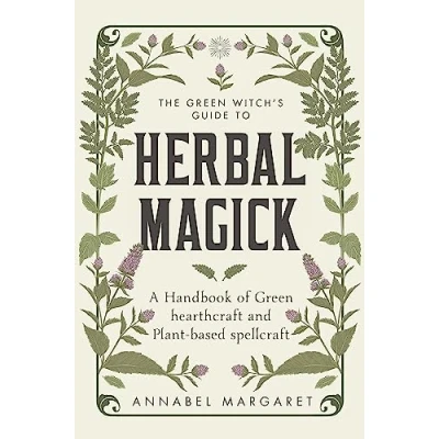 Afbeelding van The Green Witch&#039;s Guide to Herbal Magick