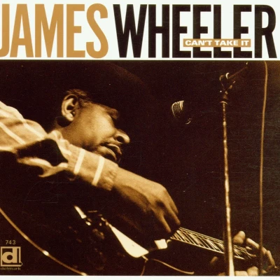 Afbeelding van James Wheeler Can&#039;t Take It (CD)