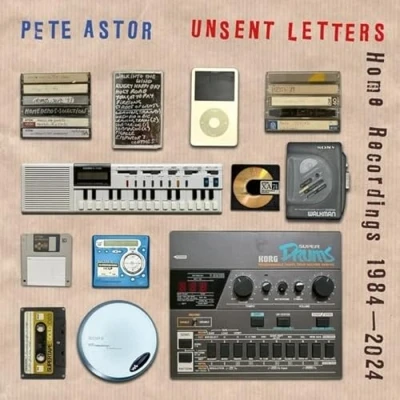 Afbeelding van Pete Astor Unsent Letters: Home Recordings 1984 2024 (CD)