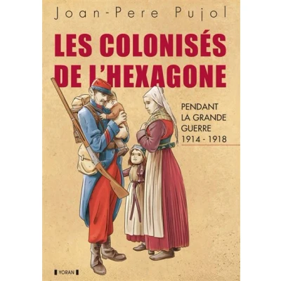 Image de Les colonisés de l&#039;Hexagone pendant la Grande Guerre