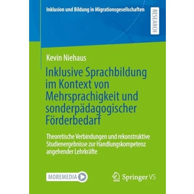 Afbeelding van Inklusion und Bildung in Migrationsgesellschaften Inklusive Sprachbildung im Kontext von Mehrsprachigkeit sonderpädagogischer Förderbedarf