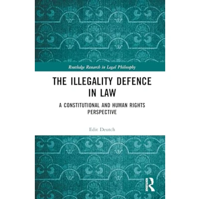 Afbeelding van Routledge Research in Legal Philosophy The Illegality Defence Law