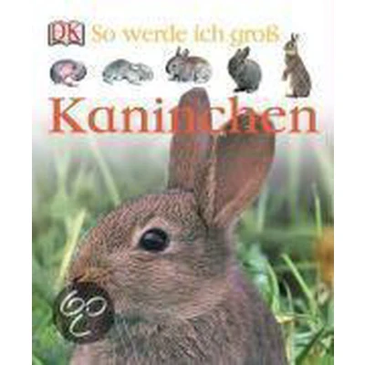 Afbeelding van So werde ich groß. Kaninchen
