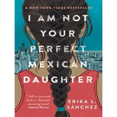 Image de I AM NOT YOUR PERFECT MEXICAN DAUGHTER