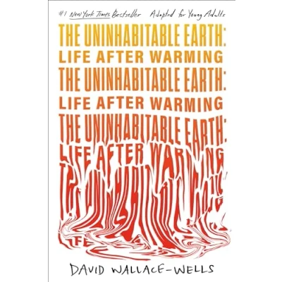 Afbeelding van The Uninhabitable Earth (Adapted for Young Adults)