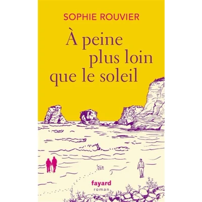 Image de A peine plus loin que le soleil