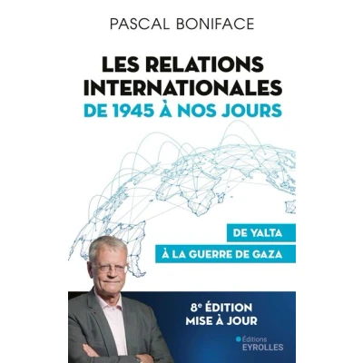 Image de Les relations internationales de 1945 à nos jours