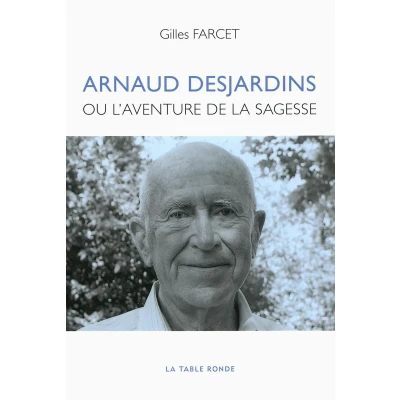 Afbeelding van Arnaud Desjardins Ou L&#039;Aventure de La Sagesse
