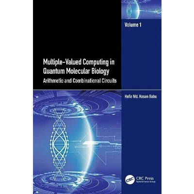 Afbeelding van Multiple Valued Computing in Quantum Molecular Biology