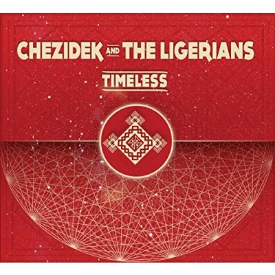 Afbeelding van Chezidek And The Ligerians Timeless (CD)