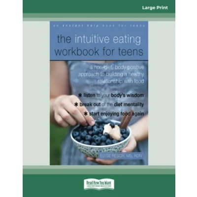 Afbeelding van The Intuitive Eating Workbook for Teens