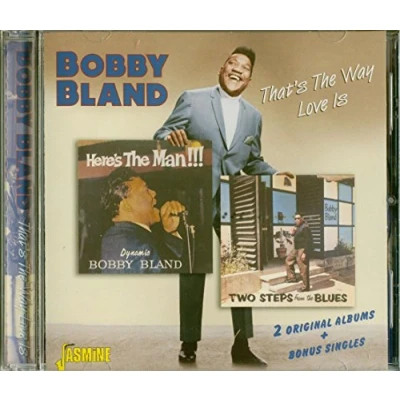 Afbeelding van Bobby Bland That&#039;s The Way Love Is (CD)