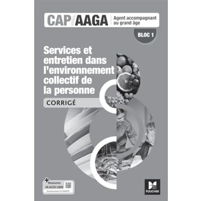 Afbeelding van BLOC 1 SERVICES ET ENTRETIEN DANS L&#039;ENV.COLLECTIF (CORRIGES)