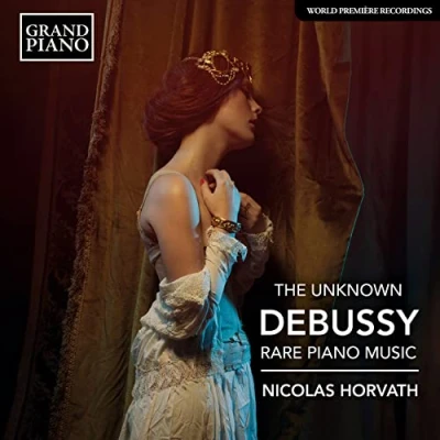 Afbeelding van Nicolas Horvath The Unknown Debussy Rare Piano Music (CD)