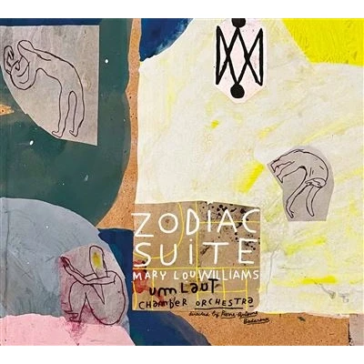 Afbeelding van Pierre Antoine Badaroux &amp; Umlaut Chamber Orchestra Zodiac Suite Mary Lou Williams (CD)