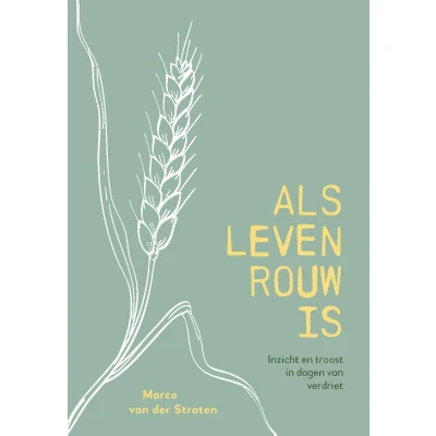 Afbeelding van Als leven rouw is