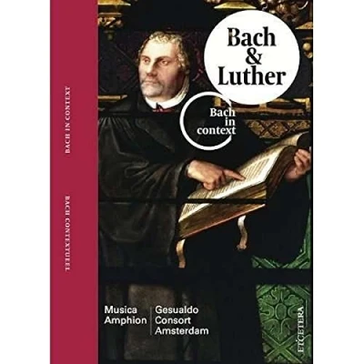 Afbeelding van Musica Amphion, Gesualdo Consort Amsterdam Bach In Context Volume II &amp; Luther (CD)