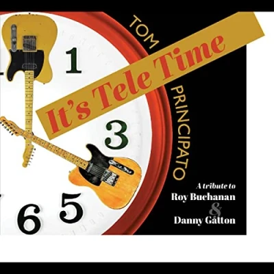 Afbeelding van It&#039;s Tele Time! A Tribute to Roy Buchanan &amp; Danny Gatton
