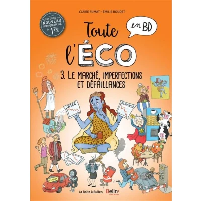 Image de Toute l&#039;éco en BD Tome 3 : Le marché, imperfections et défaillances